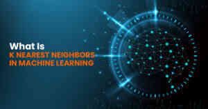 Read more about the article What Is K Nearest Neighbors In Machine Learning